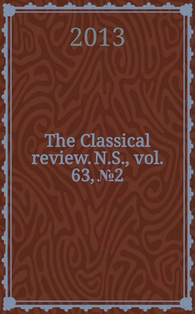 The Classical review. N.S., vol. 63, № 2