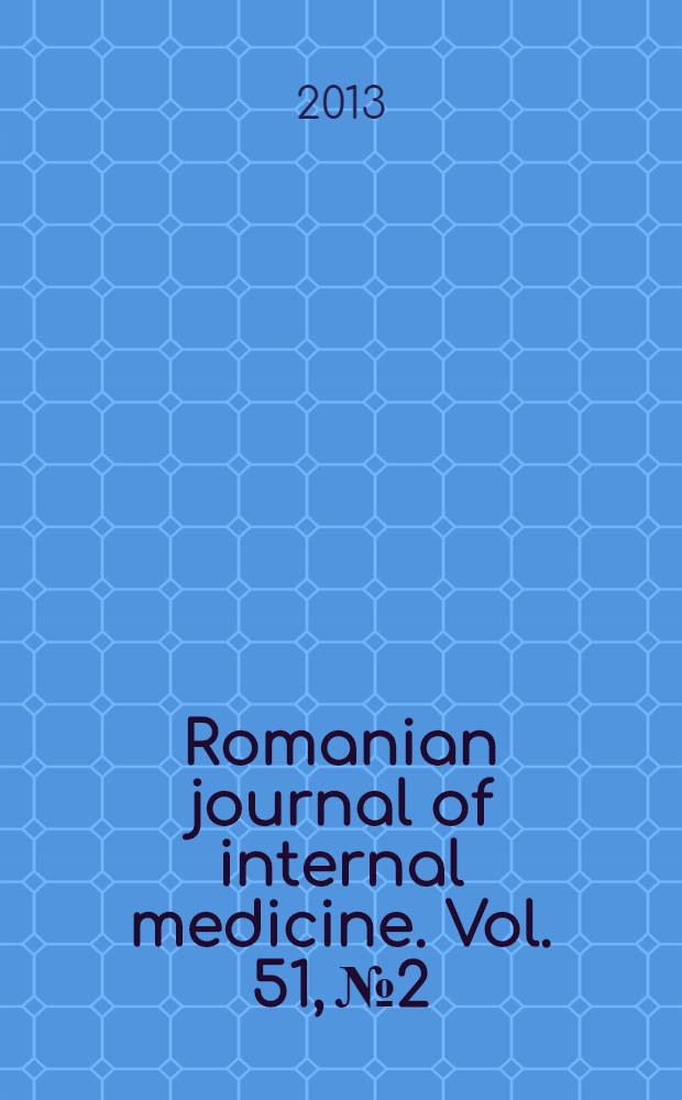 Romanian journal of internal medicine. Vol. 51, № 2