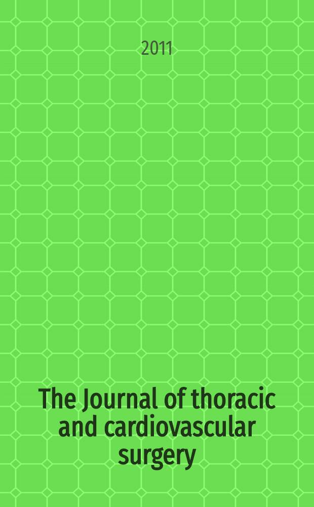 The Journal of thoracic and cardiovascular surgery : Official organ [of] the American association for thoracic surgery. Vol. 142, № 6