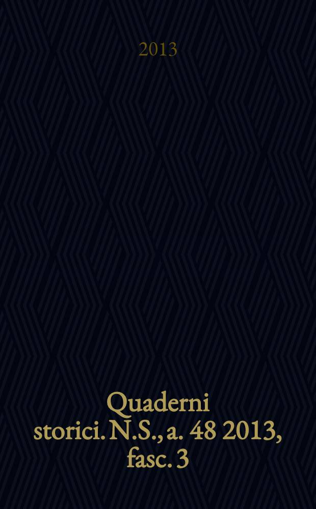 Quaderni storici. N.S., a. 48 2013, fasc. 3 (144) : Diaspora morisca = Мавританская диаспора