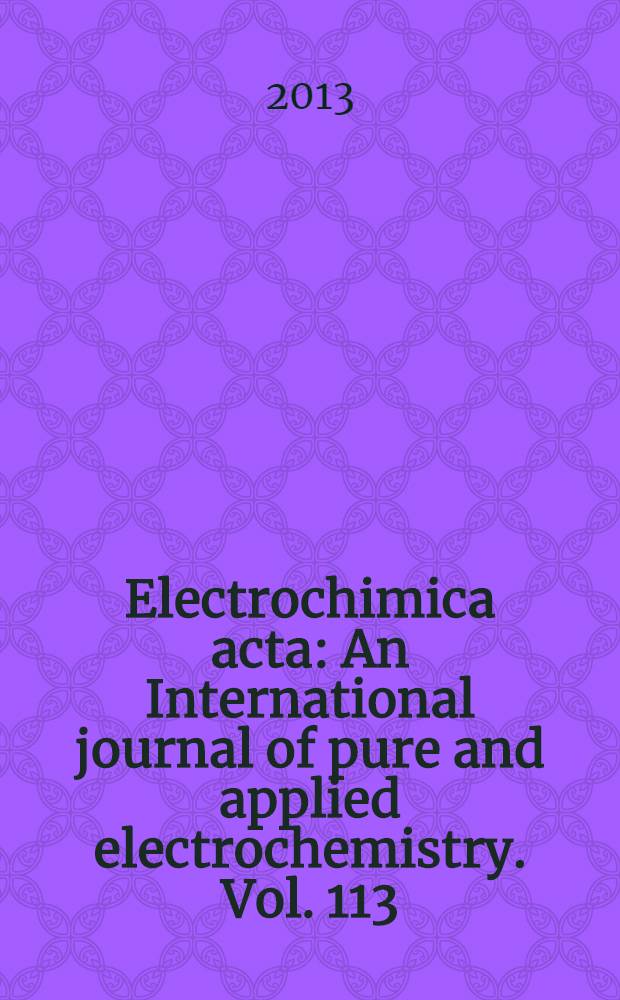 Electrochimica acta : An International journal of pure and applied electrochemistry. Vol. 113
