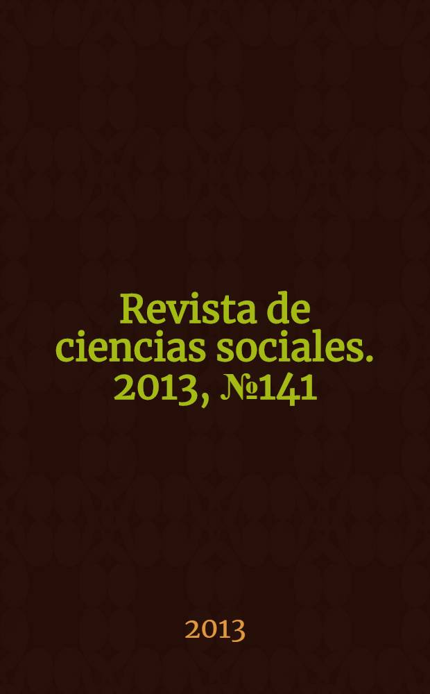 Revista de ciencias sociales. 2013, № 141