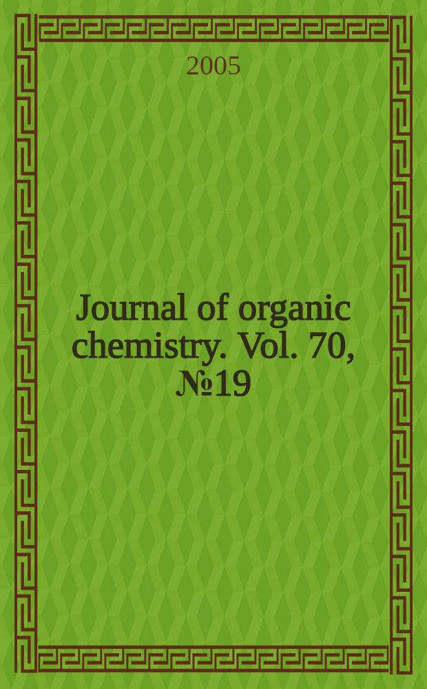 Journal of organic chemistry. Vol. 70, № 19