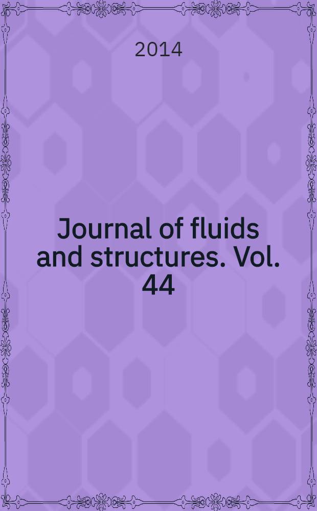 Journal of fluids and structures. Vol. 44