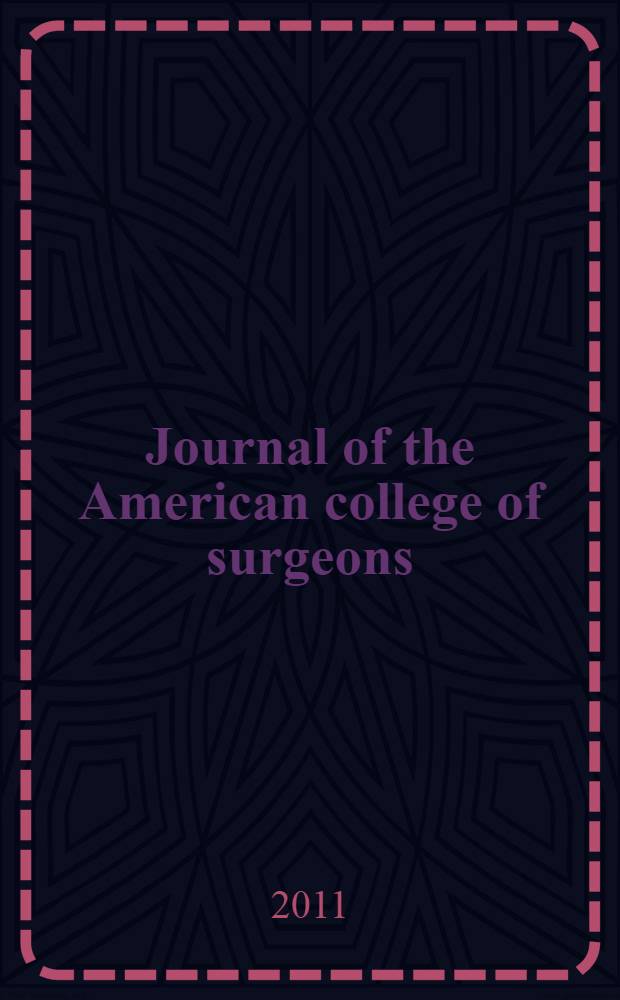 Journal of the American college of surgeons : Formerly Surgery, gynecology & obstetrics. Vol. 212, № 4 : Presentations from the Southern surgical association 122nd Annual meeting, Palm Beach, Fl, December 2010 = Представление 122 ежегодного съезда Южной хирургической Ассоциации.
