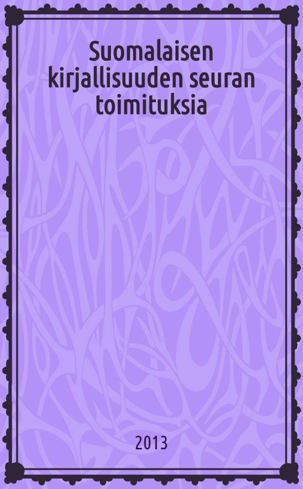 Suomalaisen kirjallisuuden seuran toimituksia : Karjala-kuvaa rakentamassa