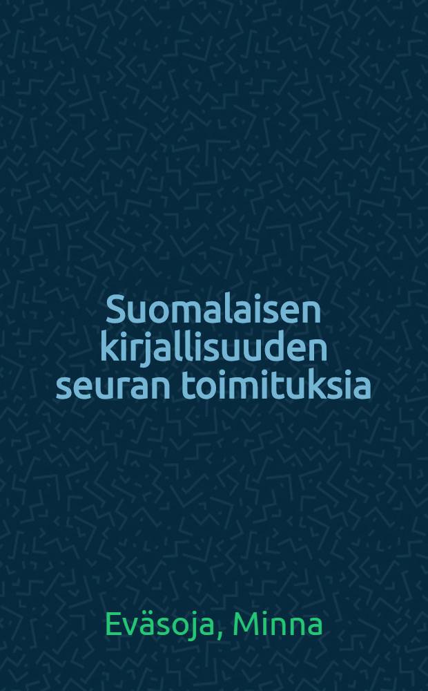 Suomalaisen kirjallisuuden seuran toimituksia : Teetaide ja runous = Чайная церемония и поэтика