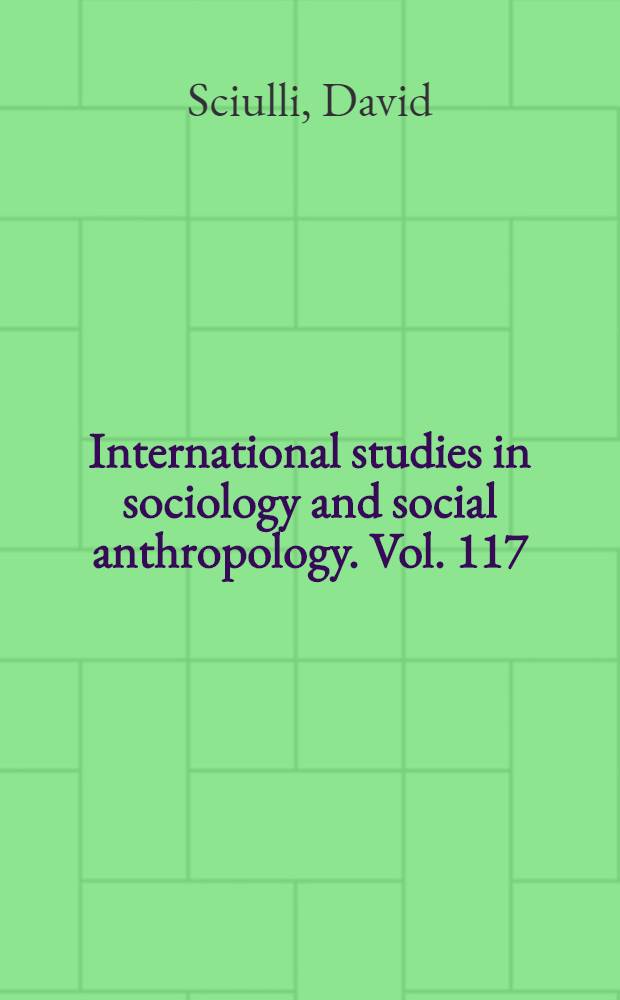 International studies in sociology and social anthropology. Vol. 117 : Etzioni's critical functionalism = Критический функционализм Этциони. Общее происхождение и принципы.