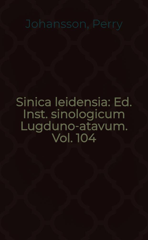 Sinica leidensia : Ed. Inst. sinologicum Lugduno -Batavum. Vol. 104 : Saluting the yellow emperor = Приветствие Желтому Императору: примеры шведской синологии.