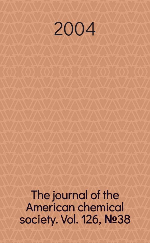 The journal of the American chemical society. Vol. 126, № 38