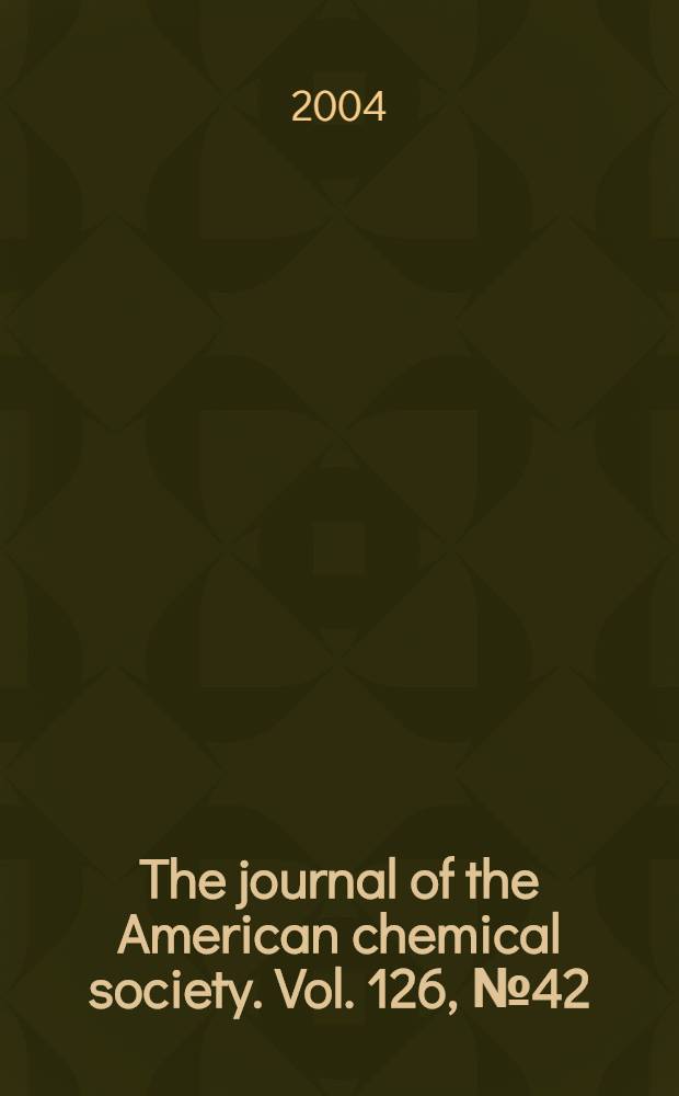 The journal of the American chemical society. Vol. 126, № 42