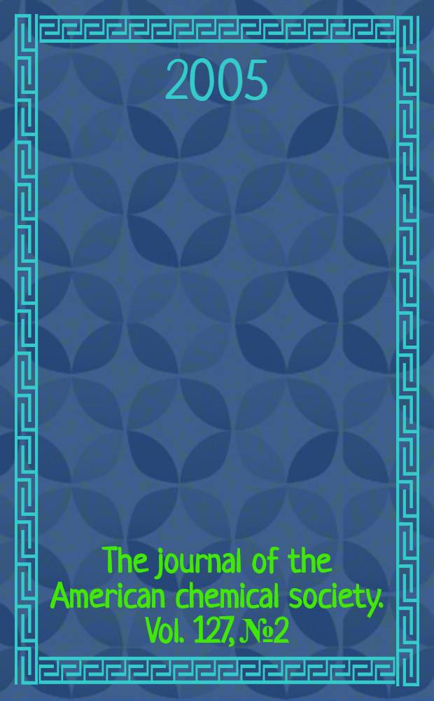 The journal of the American chemical society. Vol. 127, № 2