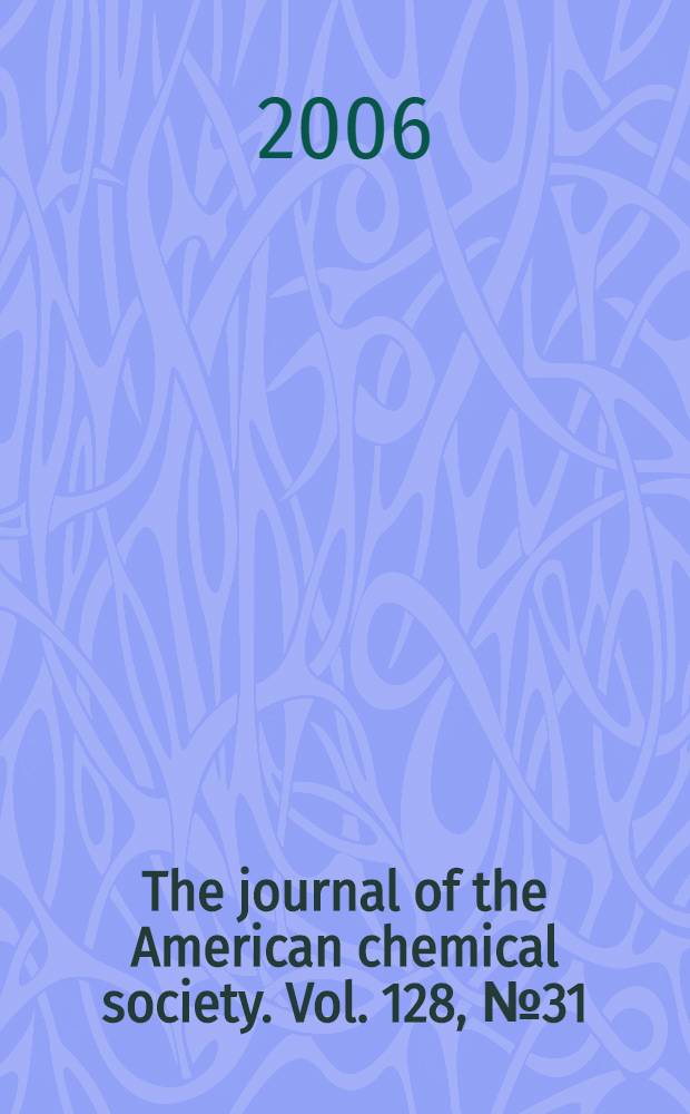 The journal of the American chemical society. Vol. 128, № 31