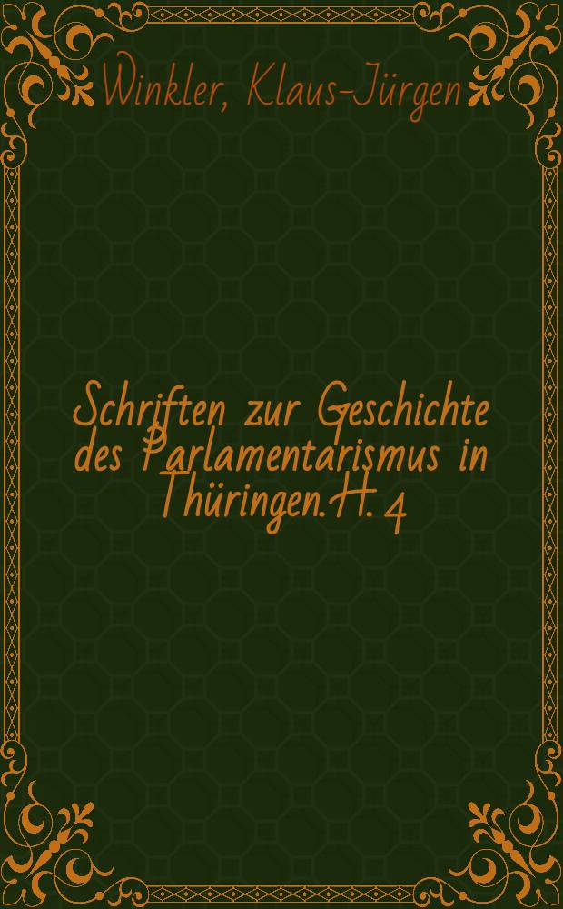 Schriften zur Geschichte des Parlamentarismus in Thüringen. H. 4 : Die Tagungsstätten der Landtage in Thüringen = Заседания ландтага в Тюрингии: исследование по истории организации и полезной деятельности