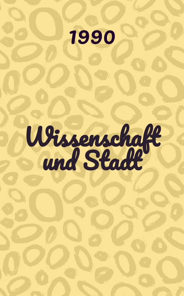 Wissenschaft und Stadt : Publikationen der Freien Universität Berlin aus Anlaß der 750-Jahr-Feier Berlins. Bd. 15 : Geschichte der Botanik in Berlin = История ботаники в Берлине