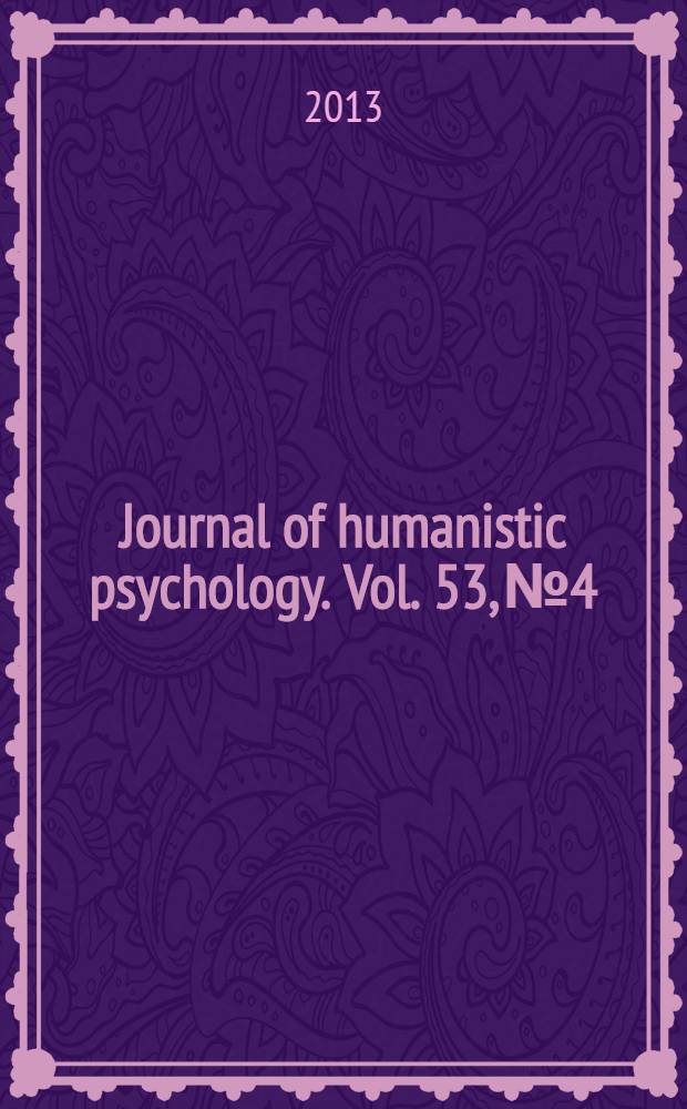 Journal of humanistic psychology. Vol. 53, № 4
