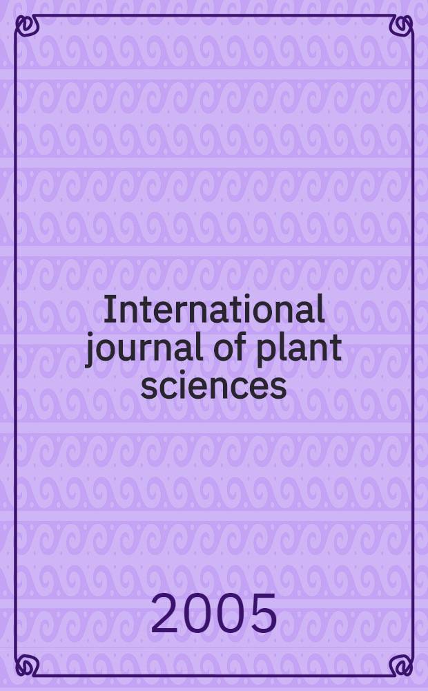 International journal of plant sciences : Form. Botanical gazette. Vol. 166, № 6