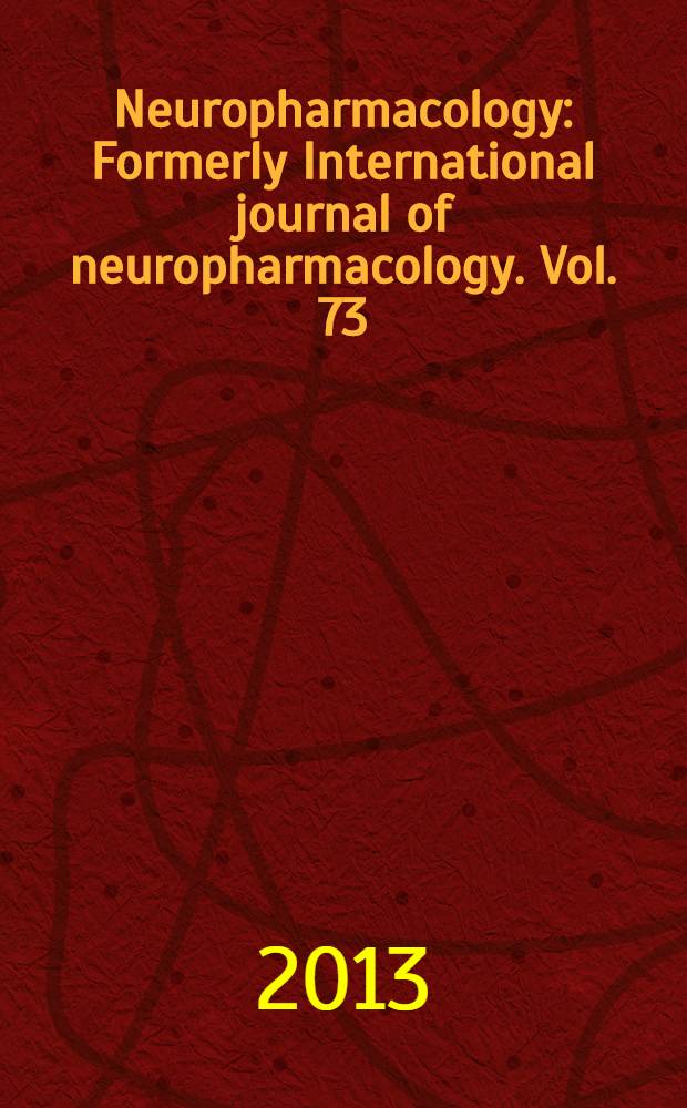 Neuropharmacology : Formerly International journal of neuropharmacology. Vol. 73