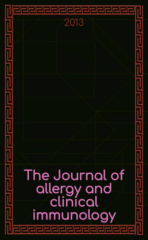 The Journal of allergy and clinical immunology : Including "Allergy abstracts" Offic. organ of Amer. acad. of allergy. Vol. 132, № 6
