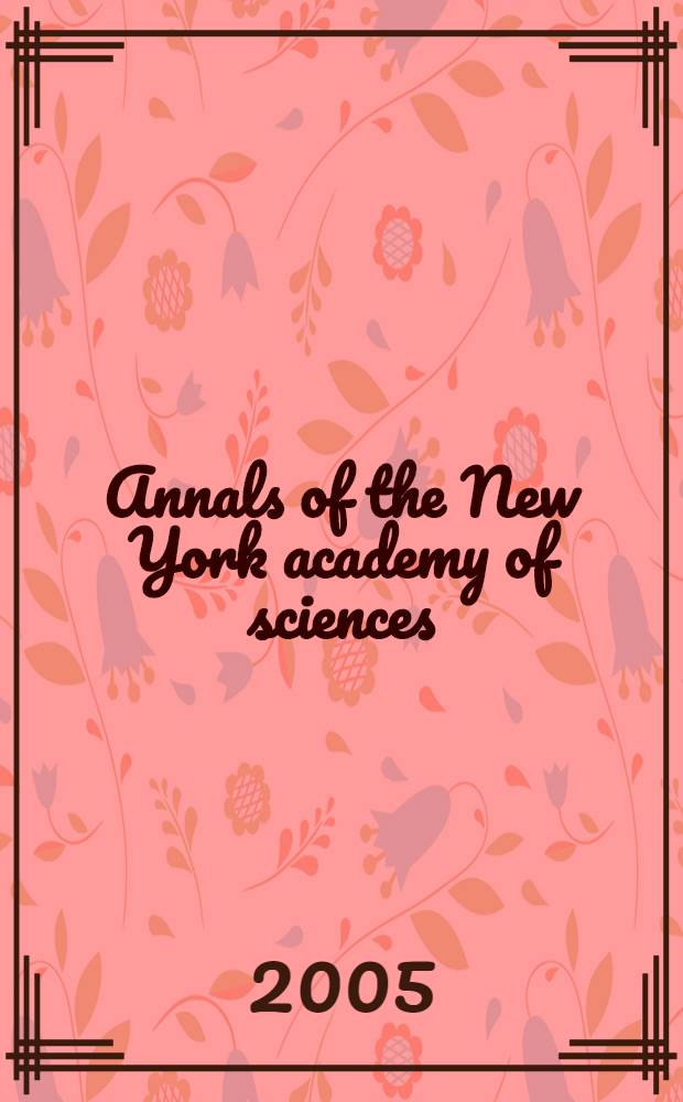 Annals of the New York academy of sciences : Late Lyceum of natural history. Vol.1048 : Biophysics from molecules to brain