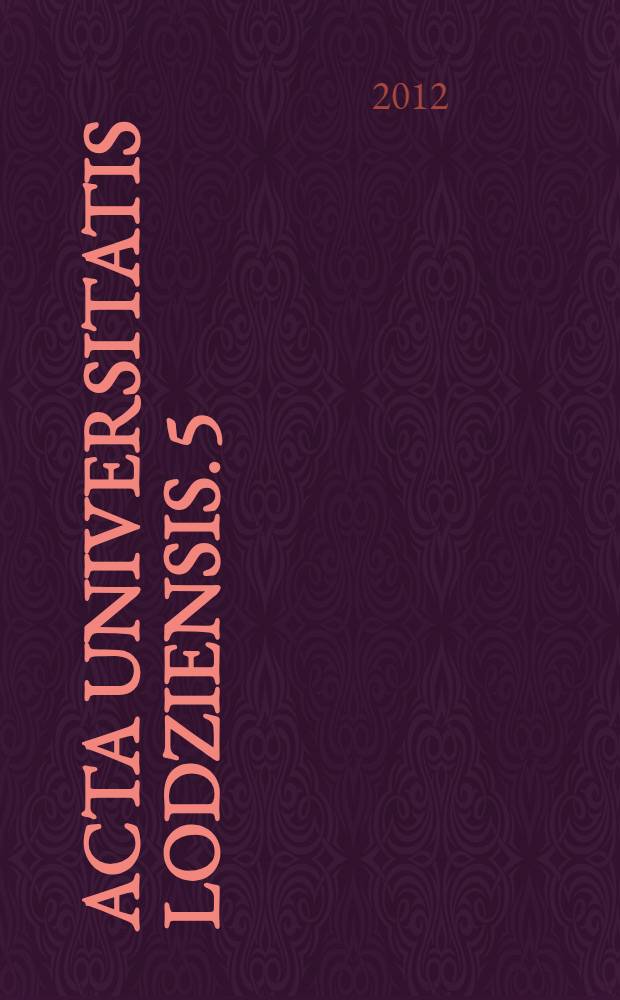 Acta Universitatis Lodziensis. 5 : Nawiązania do tradycji literackiej - w twórczości klasyków i autorów współczesnych