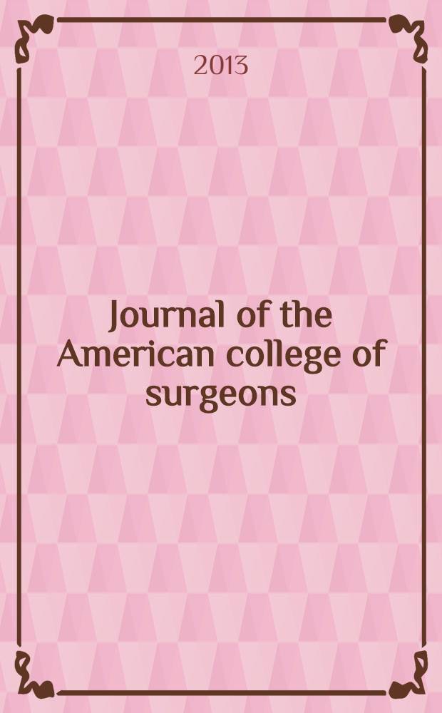 Journal of the American college of surgeons : Formerly Surgery, gynecology & obstetrics. 2013 к vol. 217, № 3, suppl. : The American college of surgeons 99th Annual clinical congress, October 6-10, 2013, Washington, DC. Abstracts for the 68th Annual sessions of the Owen H Wangensteen forum on fundamental surgical problems = 99 ежегодный клинический конгресс Американского хирургического колледжа. Материалы 68 ежегодной сессии Форума фундаментальных хирургических проблем.