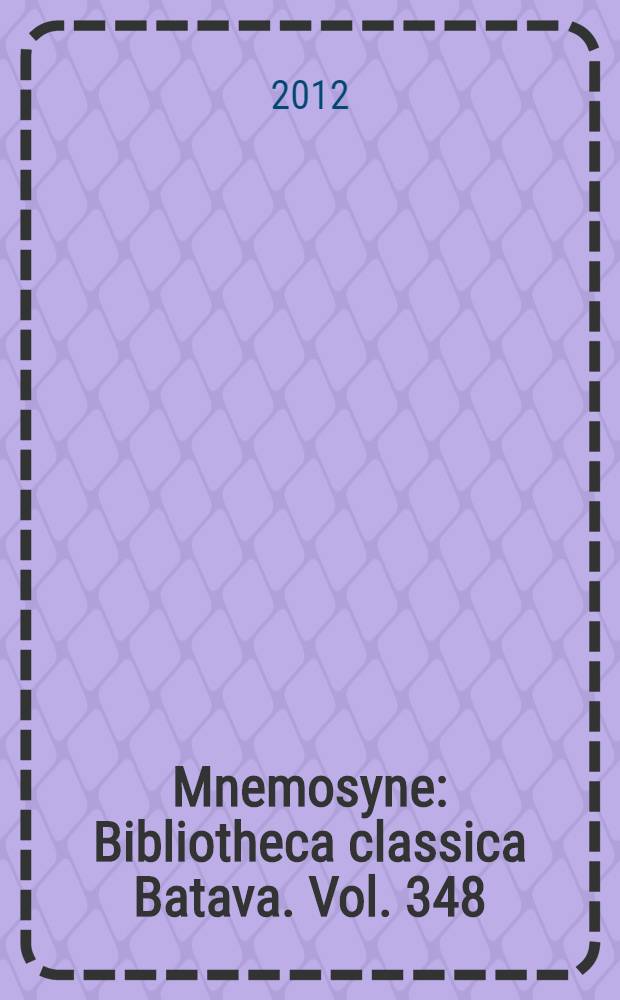Mnemosyne : Bibliotheca classica Batava. Vol. 348 : Xenophon: ethical principles and historical enquiry = Ксенофонт: этические принципы и исторический вопрос.