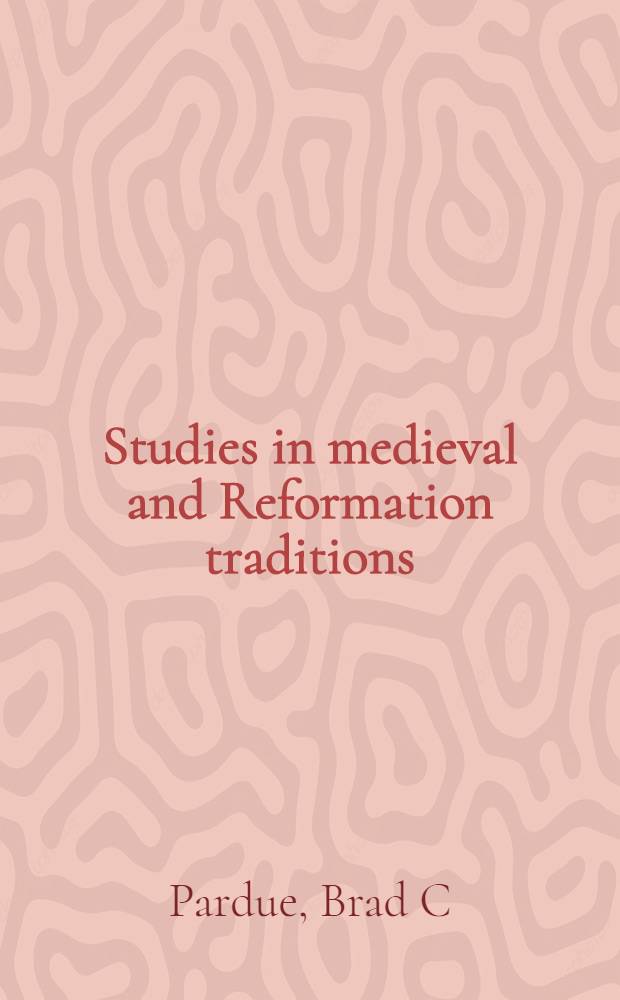 Studies in medieval and Reformation traditions : history, culture, religion, ideas. Vol. 162 : Printing, power, and piety = Печатное дело, власть и набожность