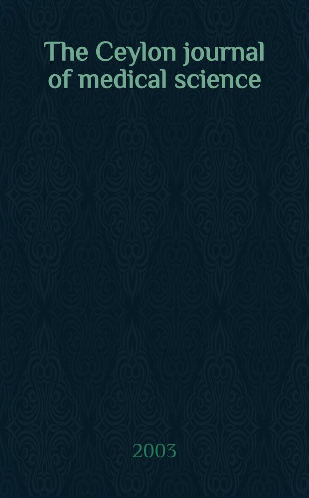 The Ceylon journal of medical science : Being section D of the Ceylon journal of science. Vol. 46, № 2