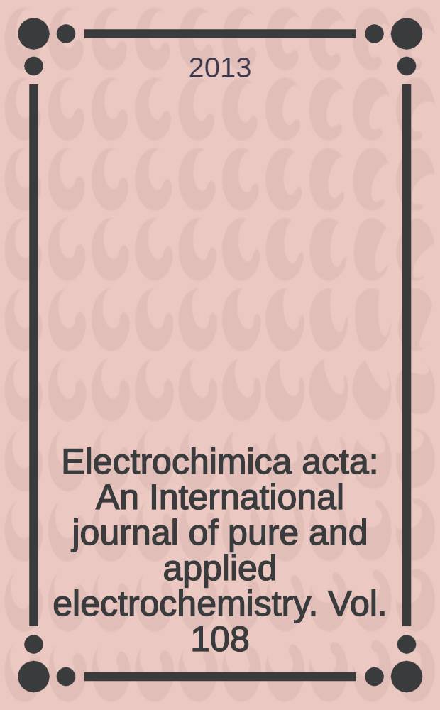 Electrochimica acta : An International journal of pure and applied electrochemistry. Vol. 108