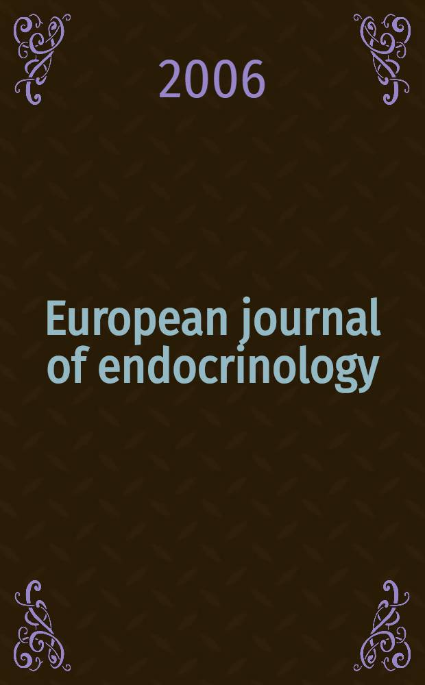 European journal of endocrinology : Formerly Acta ecdocrinologica Offic. j. of the Europ. federation of endocrine soc. Vol.154, № 1
