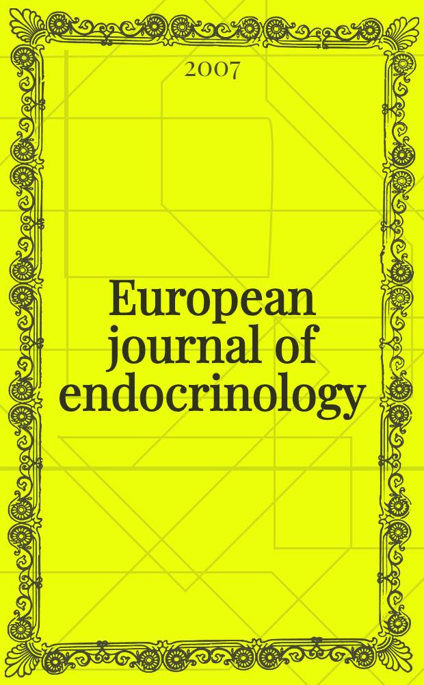 European journal of endocrinology : Formerly Acta ecdocrinologica Offic. j. of the Europ. federation of endocrine soc. Vol.156, № 2