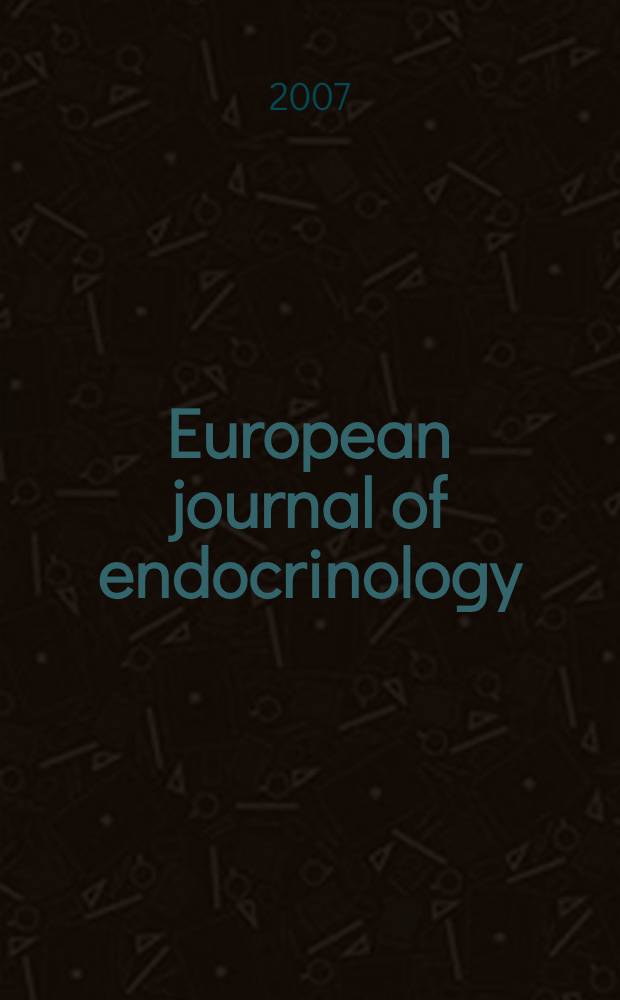 European journal of endocrinology : Formerly Acta ecdocrinologica Offic. j. of the Europ. federation of endocrine soc. Vol.156, № 3