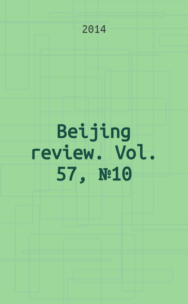 Beijing review. Vol. 57, № 10