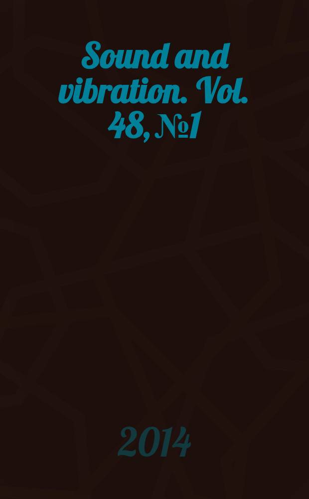 Sound and vibration. Vol. 48, № 1
