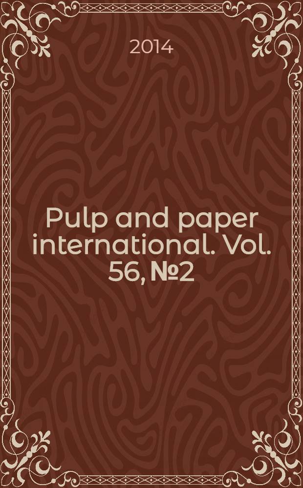 Pulp and paper international. Vol. 56, № 2