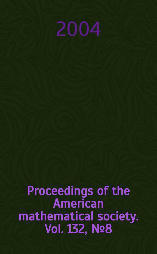 Proceedings of the American mathematical society. Vol. 132, № 8(542)