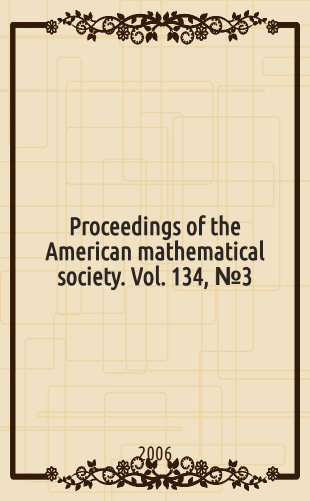 Proceedings of the American mathematical society. Vol. 134, № 3(561)