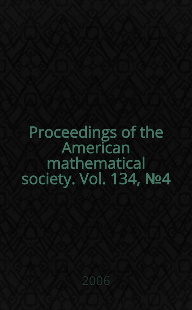 Proceedings of the American mathematical society. Vol. 134, № 4(562)