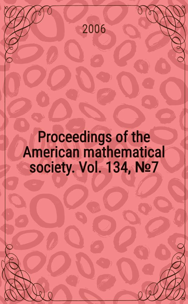 Proceedings of the American mathematical society. Vol. 134, № 7(565)