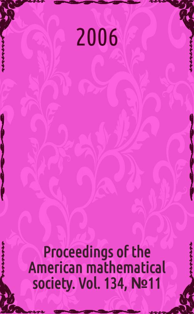 Proceedings of the American mathematical society. Vol. 134, № 11(569)