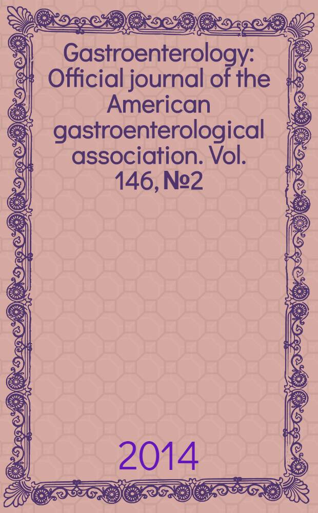 Gastroenterology : Official journal of the American gastroenterological association. Vol. 146, № 2