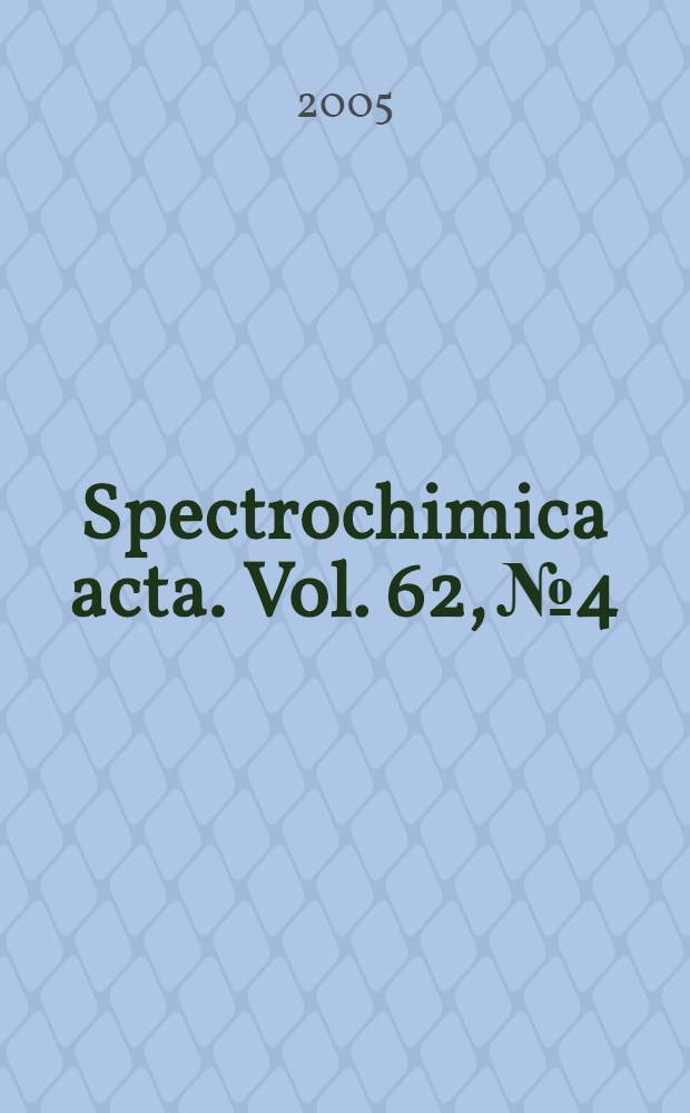 Spectrochimica acta. Vol. 62, № 4/5