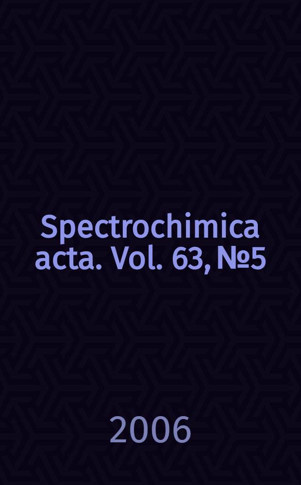 Spectrochimica acta. Vol. 63, № 5 : Tunable diode laser spectroscopy 2005