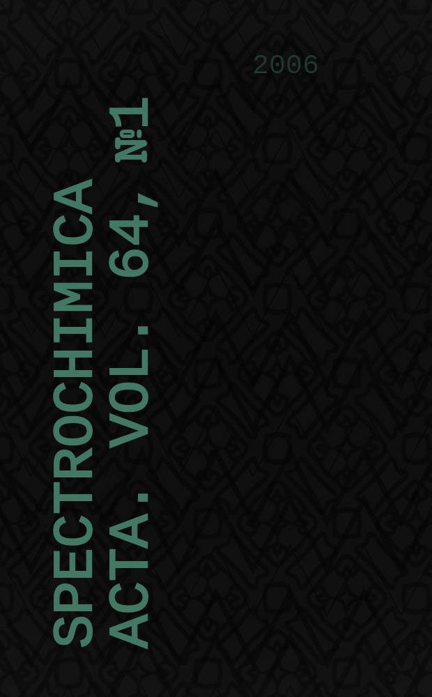 Spectrochimica acta. Vol. 64, № 1