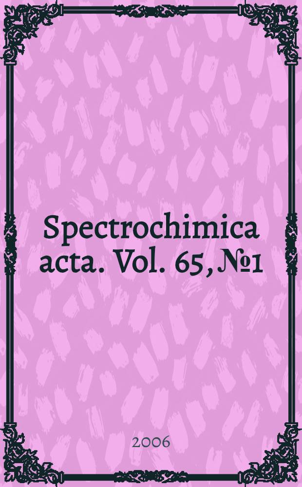 Spectrochimica acta. Vol. 65, № 1
