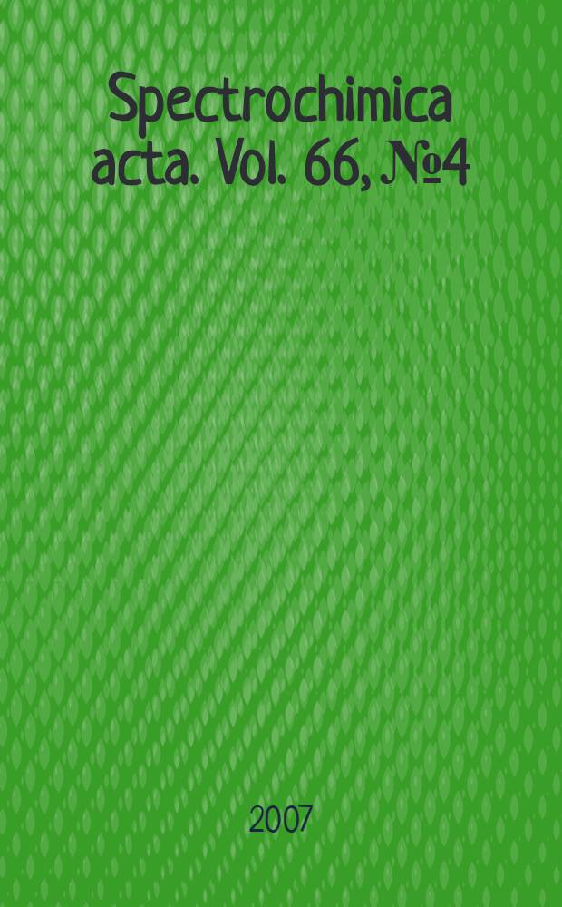 Spectrochimica acta. Vol. 66, № 4/5
