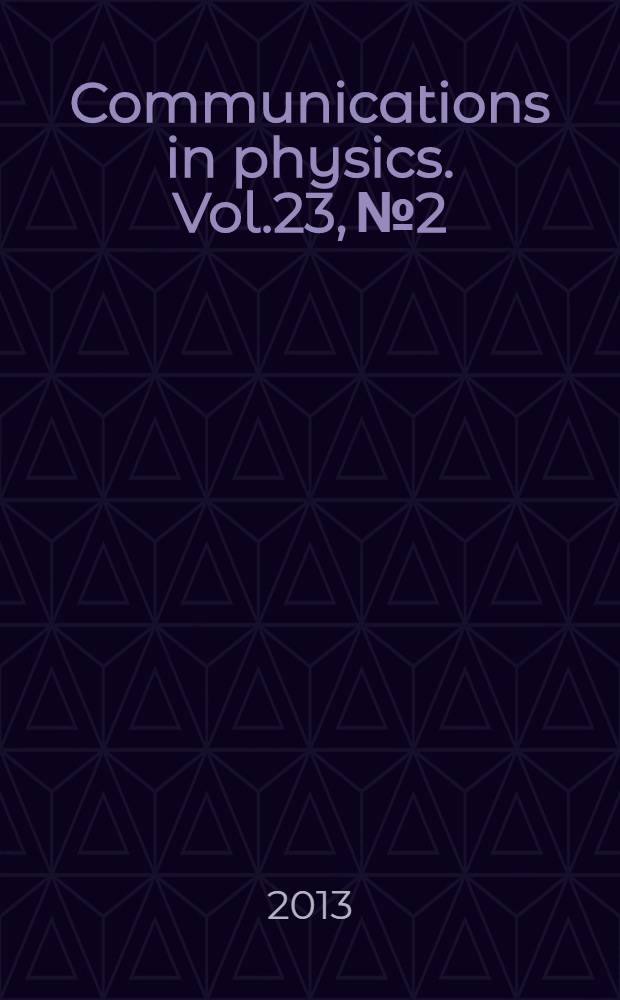 Communications in physics. Vol.23, № 2