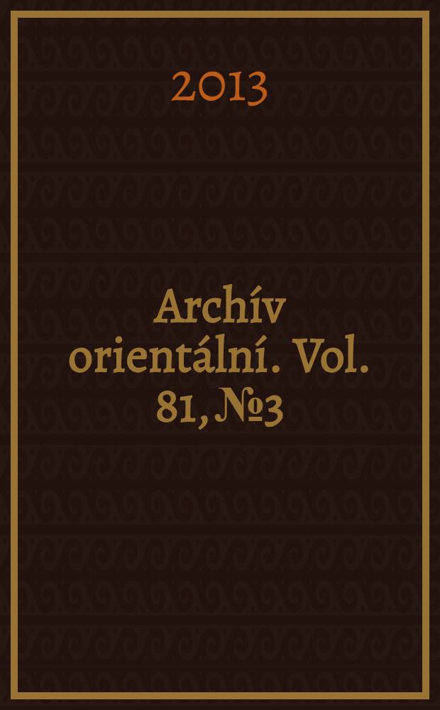 Archív orientální. Vol. 81, № 3 : Popular culture and literature in Taiwan = Массовая культура и литература на Тайване.