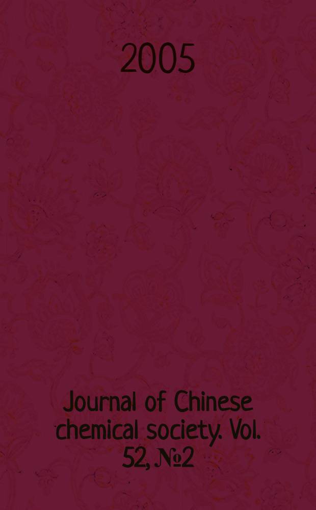 Journal of Chinese chemical society. Vol. 52, № 2